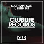 cover: Sia Thompson - U Need Me