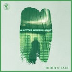 cover: Hidden Face - A Little Green Light (Extended Mix)