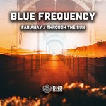 cover: Blue Frequency - Far Away