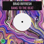 cover: Brad Riffresh - Bang To The Beat