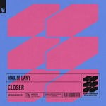 cover: Maxim Lany - Closer (Extended Mix)