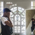 cover: Zoka The Author - Let Me Be