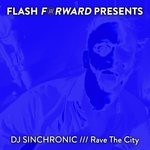 cover: Dj Sinchronic - Rave The City