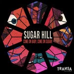 cover: Sugar Hill - Come On Baby, Come On Sugar!