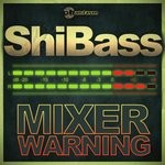 cover: Shibass - Mixer Warning