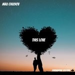 cover: Max Chizhov - This Love