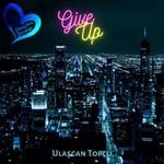 cover: Ulascan Topcu - Give Up