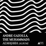 cover: Andre Gazolla|The Muhammads - Almajara