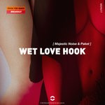 cover: Majestic Noise|Paket - Wet Love Hook