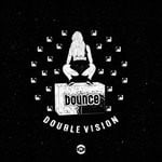 cover: Double Vision - Bounce