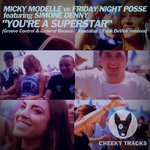 cover: Friday Night Posse|Micky Modelle|Simone Denny - You're A Superstar (Remixes)