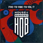 cover: Various - Five To Vibe To Vol 7