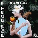 cover: Five Past 5 - Hold Me Close