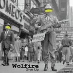 cover: Wolfire - Give Up