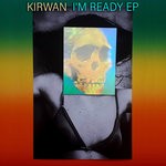 cover: Kirwan - I'm Ready EP