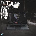 cover: Critycal Dub - Legacy Code