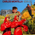 cover: Carlos Montilla - 4EVA EP