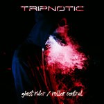 cover: Tripnotic - Ghost Rider/Roller Central