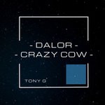 cover: Tony G - Dalor-Crazy Cow