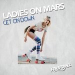 cover: Ladies On Mars - Get On Down