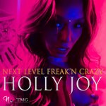 cover: Holly Joy - Next Level Freak'n Crazy