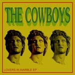 cover: The Cowboys - Lovers In Marble