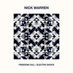 cover: Nick Warren - Freedom Call/Electro Shock