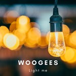 cover: Woogees - Light Me