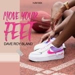 cover: Dave Roy Bland - Move Your Feet (HJM Mix)