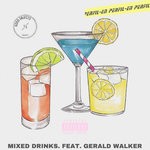 cover: Diverze.|Gerald Walker - Mixed Drinks. (Explicit)