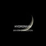 cover: Bryana Charleston - Hydronium