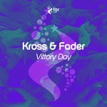 cover: Kross & Fader - Vittory Day