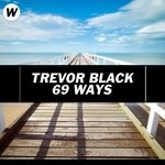 cover: Trevor Black - 69 Ways