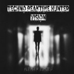 cover: Techno Peaktime Hunter - Vision