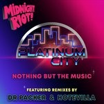 cover: Platinum City - Nothing But The Music