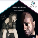 cover: Dj Dove|Angelala - Shine Your Love