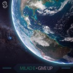 cover: Milad E - Give Up