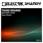 cover: Third Degree - Battery Acid (Felix R Remix)