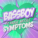 cover: Bassboy|Paige Nicole - Symptoms