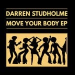 cover: Darren Studholme - Move Your Body EP