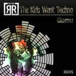 cover: Gomu - The Kids Want Techno