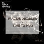 cover: Fractal Disorder - Time To Pray