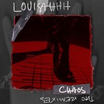 cover: Louisahhh - Chaos: The Remixes