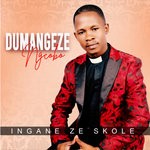 cover: Dumangeze Ngcobo - Ingane Ze Skole