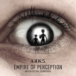 cover: A.r.k.s. - Empire Of Perception (Motion Picture Soundtrack)