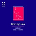 cover: Boring Sax - Subway Underground