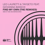 cover: Leo Lauretti|Taygeto|Giovanna Bianchi - Find My Own (The Remixes)