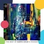 cover: Various - The Best Of Earth Child & Friends