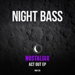 cover: Nostalgix - Act Out EP