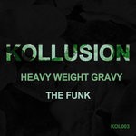 cover: Heavy Weight Gravy - The Funk